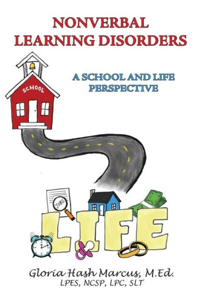 Nonverbal Learning Disorders: A School and Life Perspective