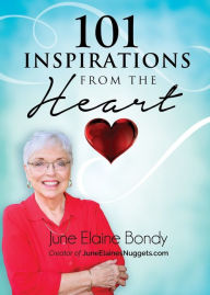 Title: 101 Inspirations from the Heart, Author: June Elaine Bondy