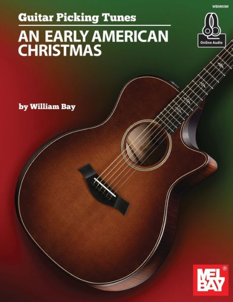 Guitar Picking Tunes - An Early American Christmas