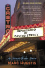 Impresario of Castro Street: An Intimate Showbiz Memoir