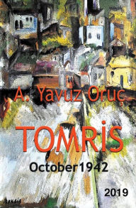 Title: Tomris: October 1942, Author: Yavuz Oruc