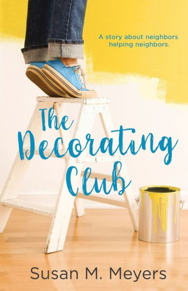 The Decorating Club: A story about neighbors helping