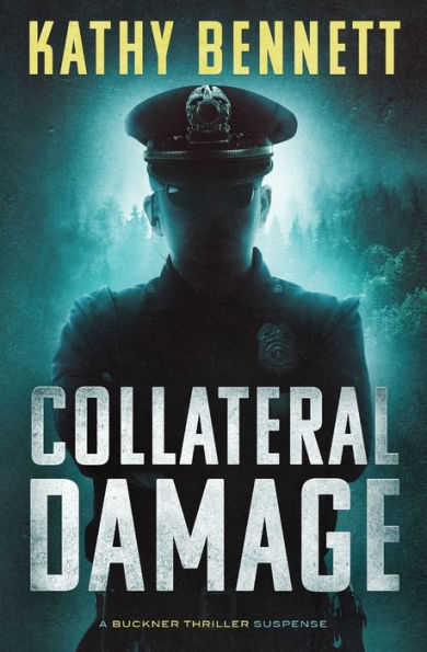 Collateral Damage: A Buckner Thriller Suspense