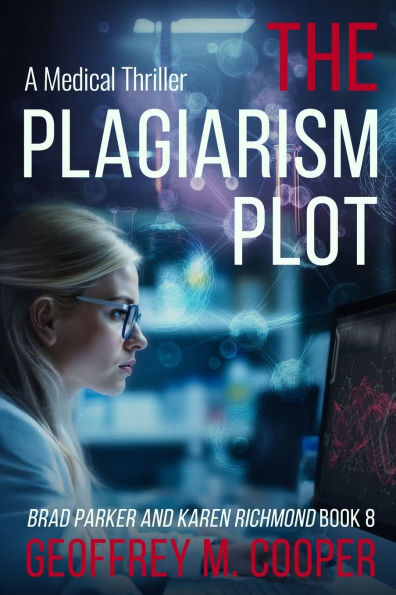 The Plagiarism Plot: A Medical Thriller