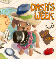 Title: Dash's Week: A Dog's Tale About Kindness and Helping Others, Author: Nicole MacDonald