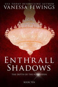 Title: Enthrall Shadows: A Billionaire Romance (Enthrall Sessions Book 10), Author: Debbie Kuhn