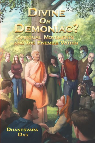 Divine Or Demoniac?: Spiritual Movements and the Enemies Within