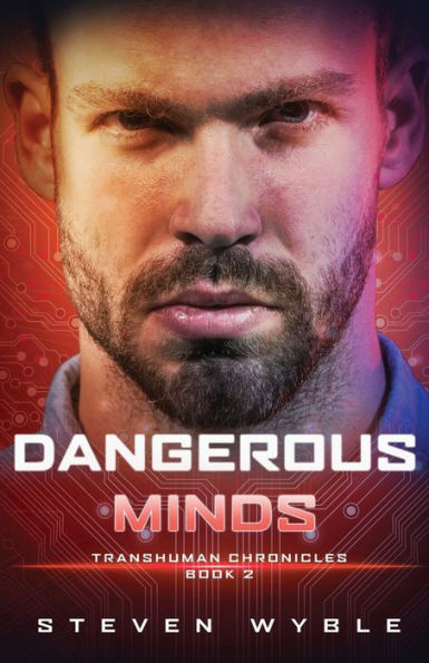 Dangerous Minds: A Science Fiction Thriller