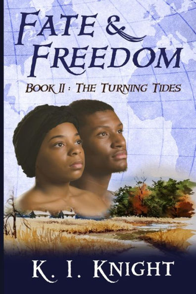 Fate & Freedom: Book II - The Turning Tides