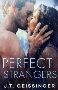 Title: Perfect Strangers, Author: J.T. Geissinger
