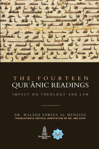The Fourteen Quranic Readings: Impact on Theology and Law