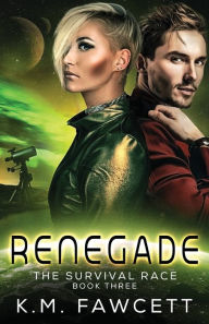 Title: Renegade, Author: K. M. Fawcett