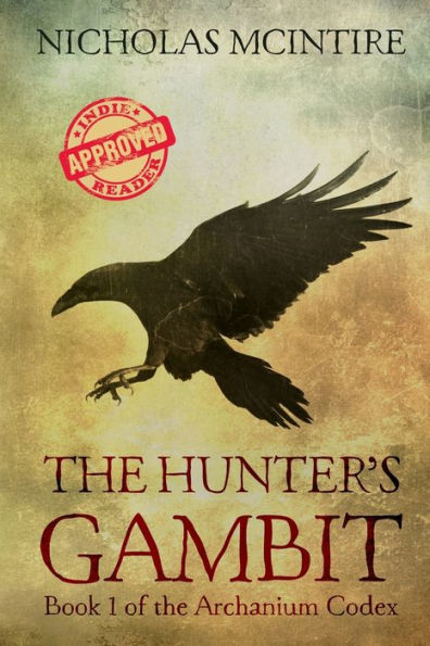 the Hunter's Gambit: Book 1 of Archanium Codex