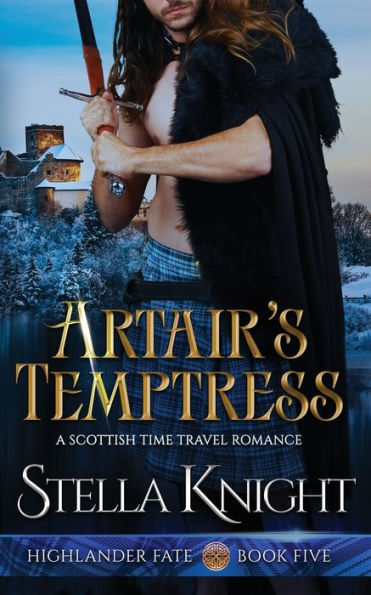 Artair's Temptress: A Scottish Time Travel Romance