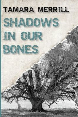 Shadows Our Bones