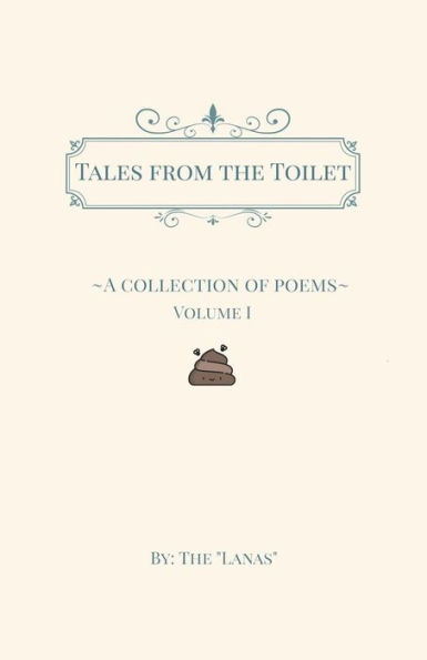 Tales from the Toilet: A Collection of Poems