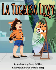 Title: La Tigresa Livy, Author: Erin Garcia