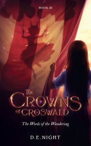 Epub ebook torrent downloads The Words of the Wandering: The Crowns of Croswald, Book III