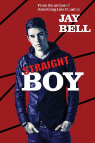 Title: Straight Boy, Author: Jay Bell