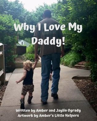 Why I Love My Daddy!