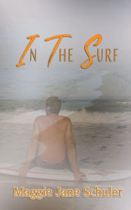 Title: In the Surf, Author: Maggie Jane Schuler