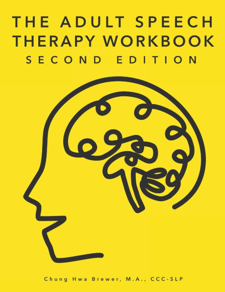 The Adult Speech Therapy Workbook: Second Edition