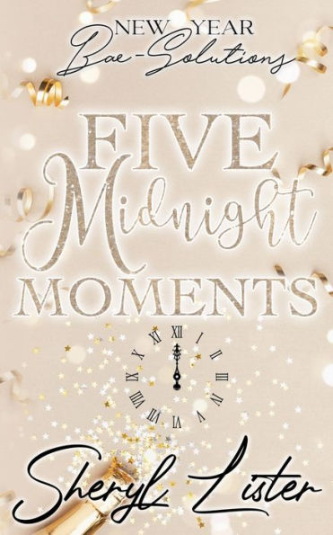 Five Midnight Moments: New Year Bae-Solutions