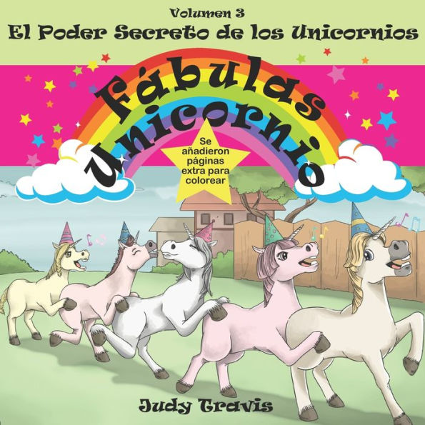 Fï¿½bulas Unicornio: El Poder Secreto de los Unicornios