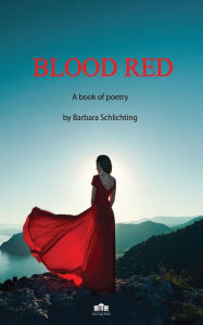 Title: BLOOD RED, Author: Barbara Schlichting