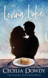 Title: Loving Luke, Author: Cecelia Dowdy