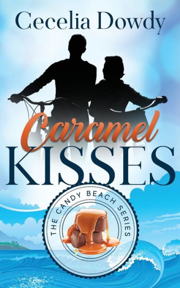 Caramel Kisses: The Candy Beach Series