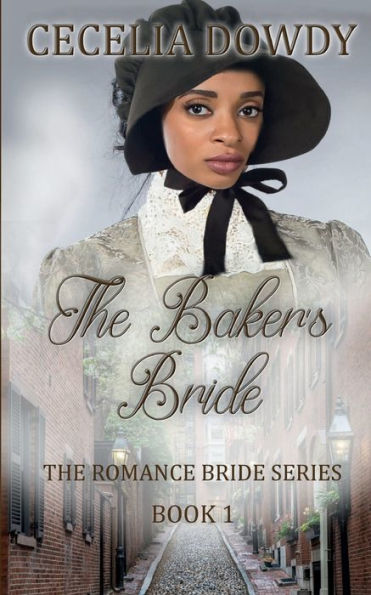 The Baker's Bride: The Romance Bride Series Book 1