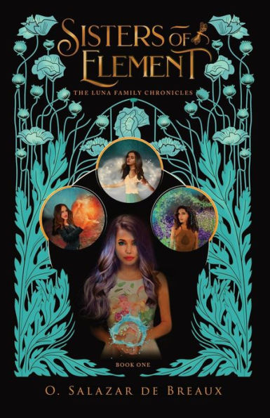 Sisters of Element: Book One the Luna Family Chronicles