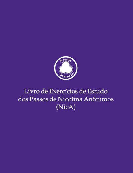 Livro de Exercícios de Estudo dos Passos de Nicotina Anônimos (NicA)