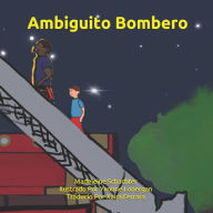 Title: Ambiguito Bombero, Author: Xaira Ferrara