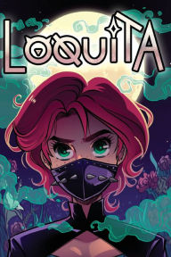 Title: Loquita, Supernatural Latina Superhero, Author: Kayden Phoenix