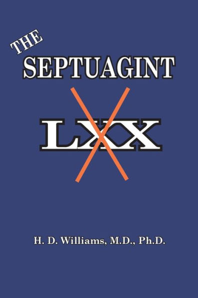 The Septuagint: The So-called LXX