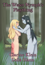 Title: The Water Nymph's Plaything: A Lesbian Spanking Fantasy Adventure, Author: Clarine Klein