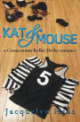 Kat & Mouse: a Crosscannon Roller Derby romance