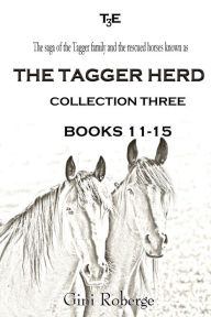 Title: The Tagger Herd - Collection Three, Author: Gini Roberge