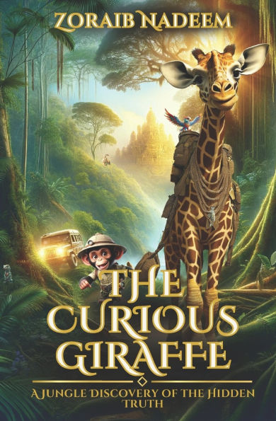 The Curious Giraffe: A Jungle Discovery of the Hidden Truth