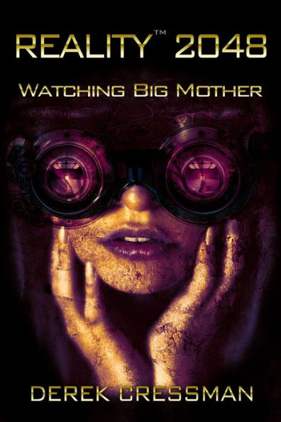 Reality(TM) 2048: Watching Big Mother