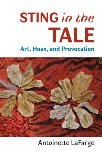 Sting the Tale: Art, Hoax, and Provocation