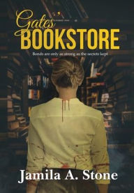 Title: Gates' Bookstore, Author: Jamila A Stone