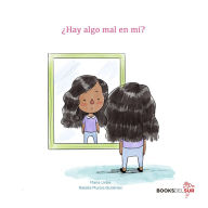 Title: ¿Hay algo mal en mí?, Author: Maria Uribe