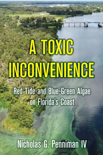 A Toxic Inconvenience: Red Tide and Blue-Green Algae on Florida's Coast