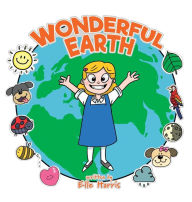 Title: Wonderful Earth, Author: Elle Harris