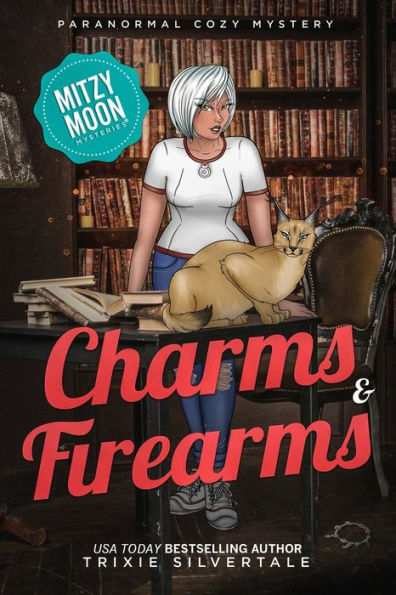 Charms and Firearms: Paranormal Cozy Mystery