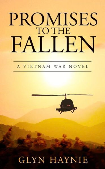 Promises To The Fallen: A Vietnam War Novel