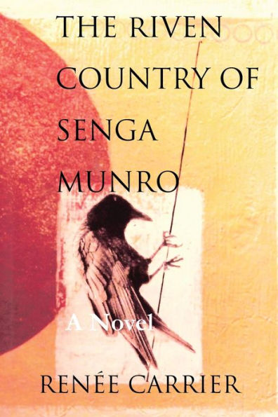 The Riven Country of Senga Munro